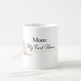 De Café Taza Mamá - Mi Primer Hogar