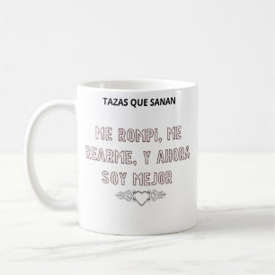 De Café Taza Me Rompí Me Rearme Y Ahora Soy Mejor