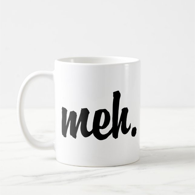 De Café Taza Meh (Izquierda)