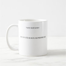 Taza Mis Sueños Mi Prioridad | Taza Empoderamiento