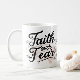 De Café Taza Motivacional Floral Fe Sobre Miedo | Taza