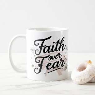 De Café Taza Motivacional Floral Fe Sobre Miedo   Taza