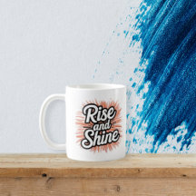 Taza Motivacional Rise and Shine - Inspiración Mat