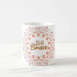 De Café Taza Motivacional 'Sé Valiente' con Mandala Vibran
