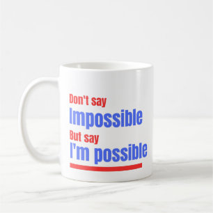 De Café Taza motivacional Soy Posible - No digas Imposible