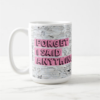 De Café Taza Olvida Lo Que Dije