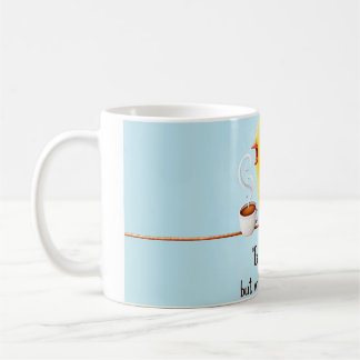 De Café Taza "Pájaro Tempranero... Pero Solo Después del C