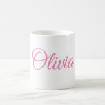 De Café Taza personalizada (Olivia)<br><div class="desc">Esto es una taza personalizada fantabulous con la "Olivia conocida" en él.</div>