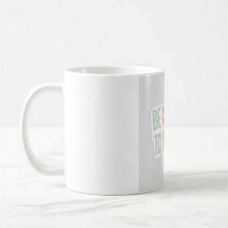 De Café Taza Sé Amable Contigo Mismo - Cuidado Personal Sa