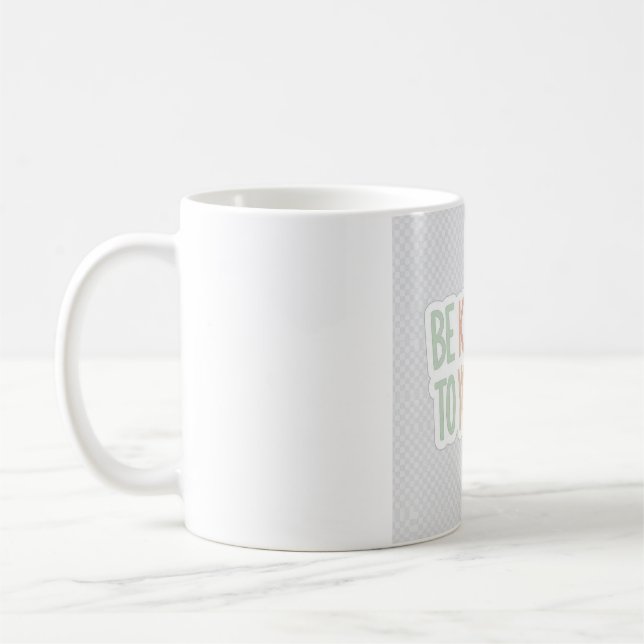 De Café Taza Sé Amable Contigo Mismo - Cuidado Personal Sa (Izquierda)