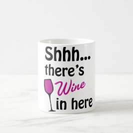 De Café Taza Shhh... Hay Vino Aquí