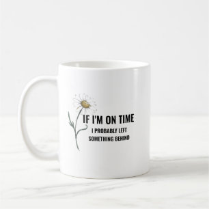 De Café Taza Si llego a tiempo