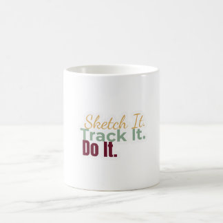 De Café Taza Sketch It. Track It. Do It.