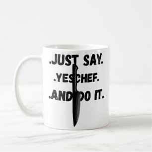 De Café Taza 'Solo Di Sí Chef y Hazlo' para Todos los Chef