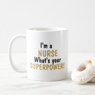 De Café Taza Soy Enfermera ¿Cuál es tu Superpoder