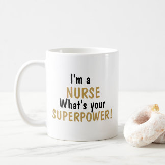 De Café Taza Soy Enfermera ¿Cuál es tu Superpoder