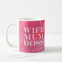 Taza Wife Mum Boss