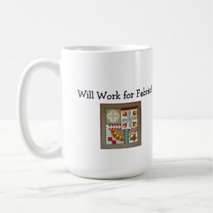 De Café ¡Trabajará para la tela! taza