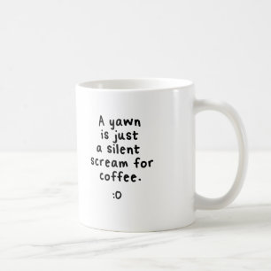 De Café Un grito silencioso para el café, taza