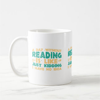 De Café Una día sin leer es como... taza