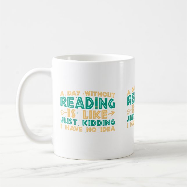 De Café Una día sin leer es como... taza (Izquierda)