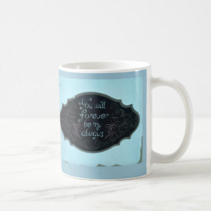 De Café "Usted será para siempre mi siempre" taza