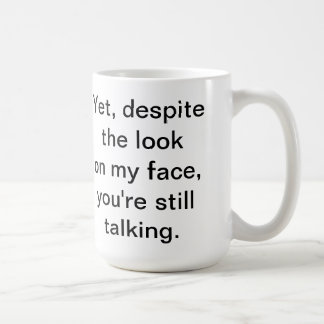 De Café Usted todavía está hablando la taza