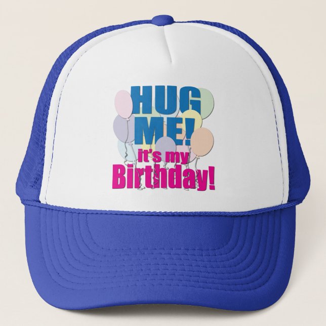 De Camionero "Abráceme!" Gorra del cumpleaños (Anverso)
