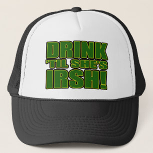 De Camionero Bebida 'hasta que ella es gorra irlandés