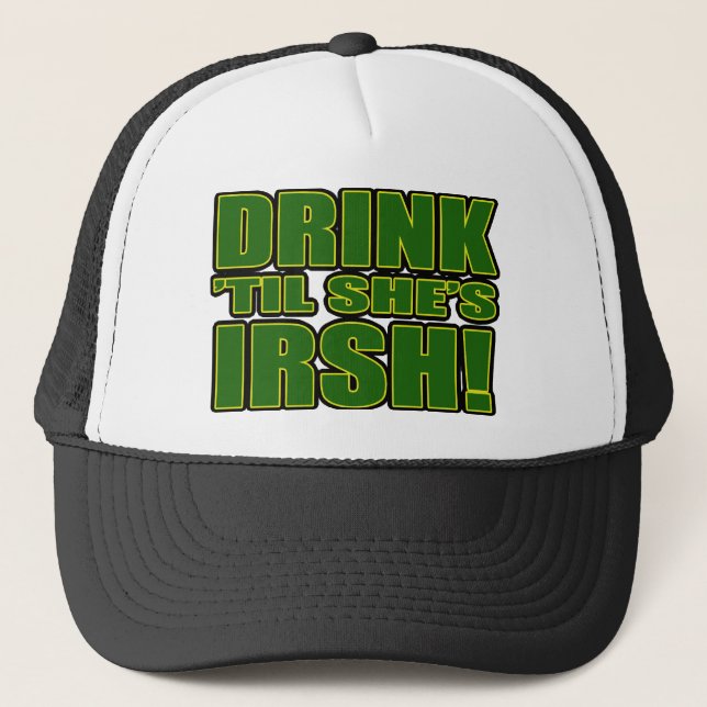 De Camionero Bebida 'hasta que ella es gorra irlandés (Anverso)
