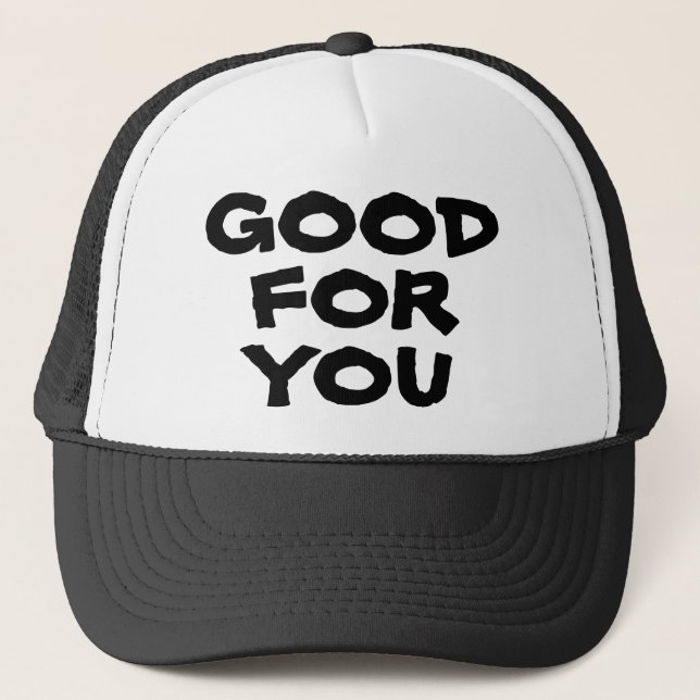 De Camionero Bueno para usted gorra (Anverso)