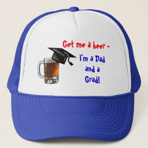 De Camionero Dame una cerveza - ¡Soy papá y Grad! Gorra