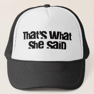 De Camionero Eso es lo que ella dijo el gorra