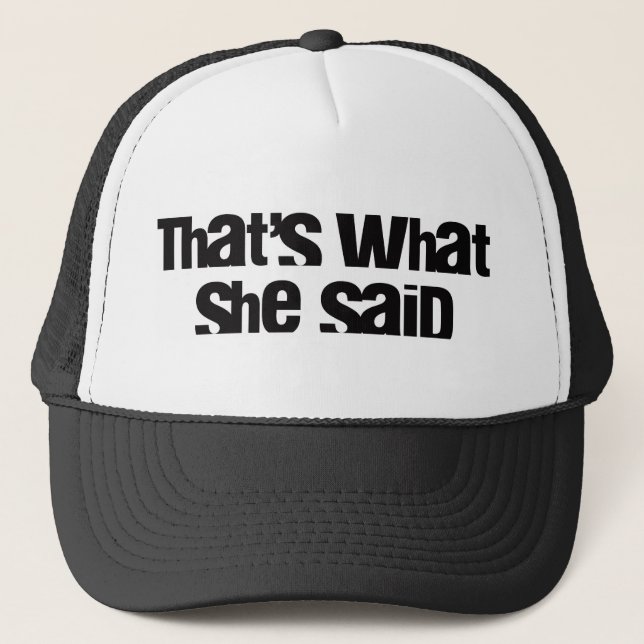 De Camionero Eso es lo que ella dijo el gorra (Anverso)
