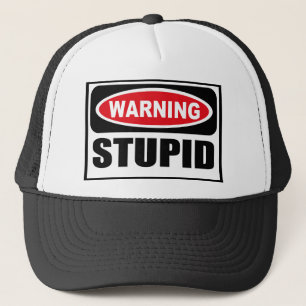 De Camionero Gorra ESTÚPIDO amonestador
