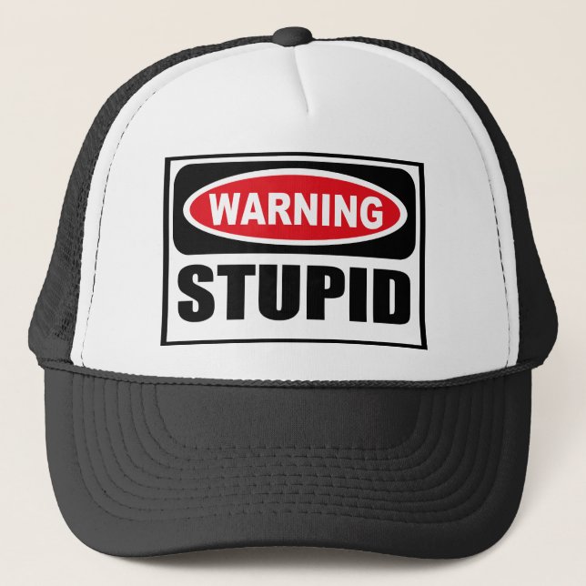 De Camionero Gorra ESTÚPIDO amonestador (Anverso)