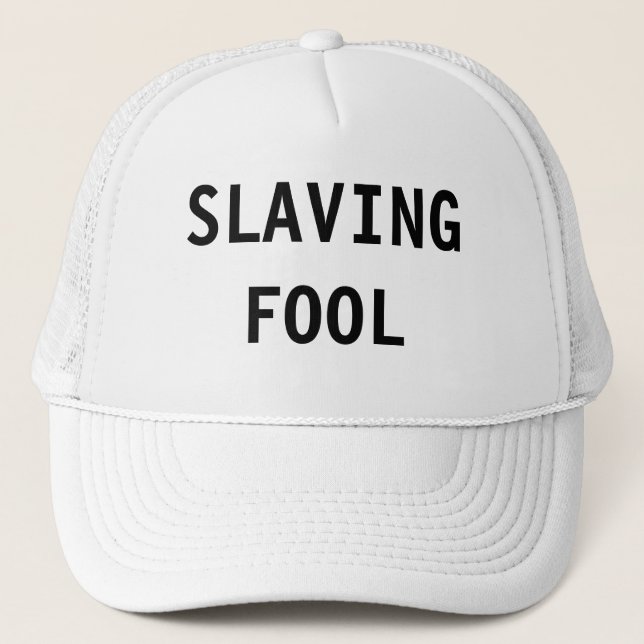De Camionero Gorra Slaving Fool (Anverso)