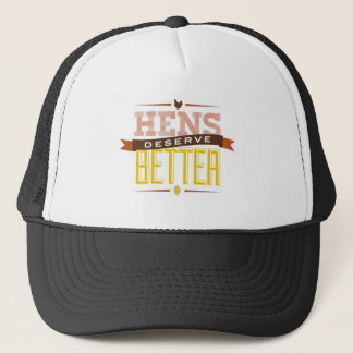 De Camionero Las gallinas merecen un mejor gorra