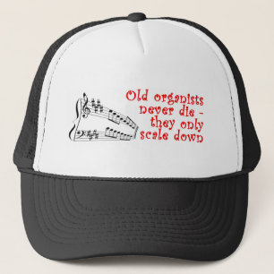De Camionero Los viejos organistas nunca mueren gorra