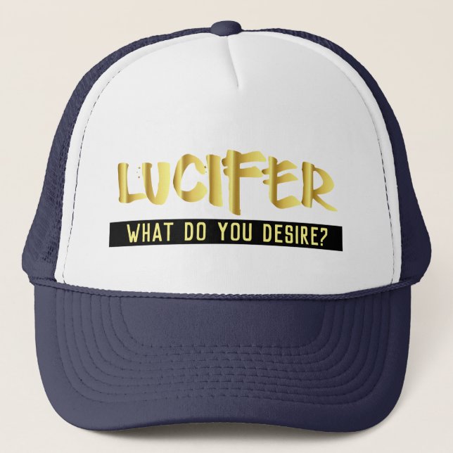De Camionero Lucifer qué usted desean el gorra (Anverso)