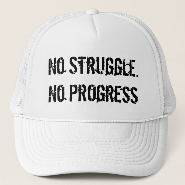 De Camionero Ninguna lucha. Ningún progreso. Gorra del (Anverso)