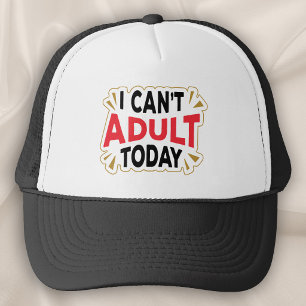 De Camionero No Puedo Ser Adulto Hoy Gorra Divertida para Int
