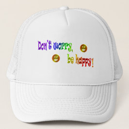 De Camionero ¡No te preocupes, sé feliz! Gorra
