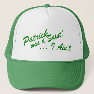 De Camionero ¡Patrick era un santo… que no soy! Gorra