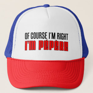 De Camionero Por supuesto tengo razón que soy gorra del