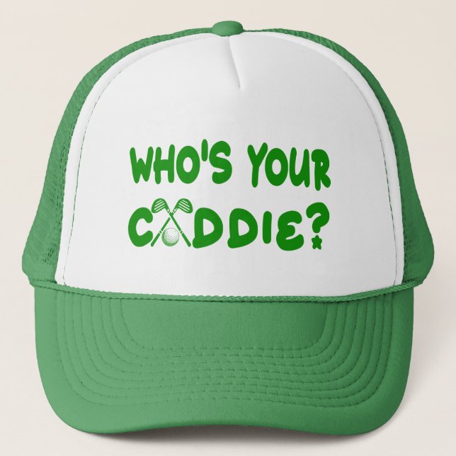De Camionero ¿Quién es tu Gorra Caddie Golfer - Verde? (Anverso)