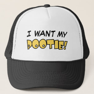 De Camionero ¡Quiero mi Pootie! - Gorra