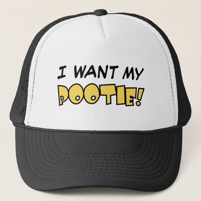 De Camionero ¡Quiero mi Pootie! - Gorra (Anverso)