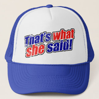 De Camionero Retro que es lo que ella dijo el gorra del