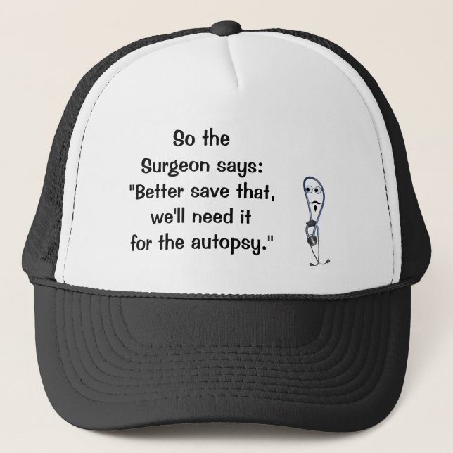 De Camionero Surgeon Dice Save For Autopsy Gorra (Anverso)